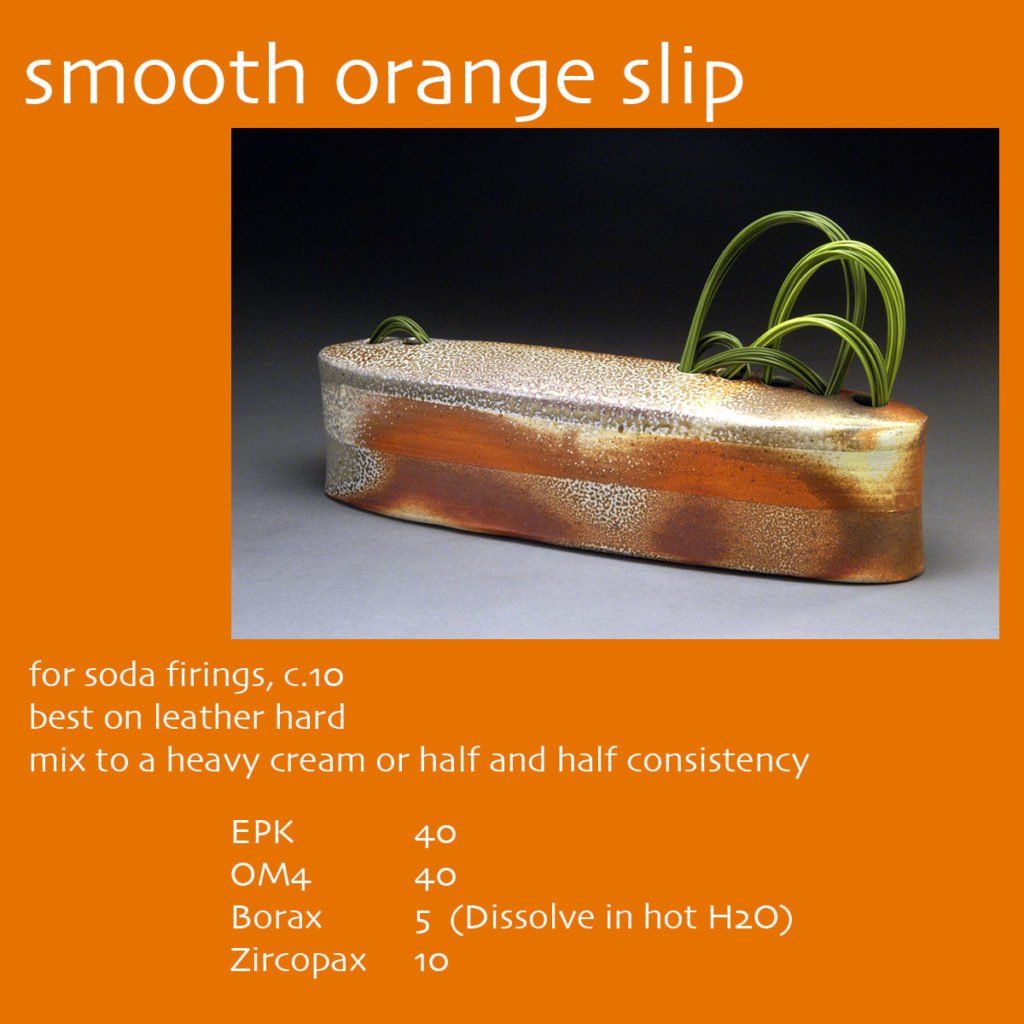 Recipe for Smooth Orange Flashing Slip for the soda kiln
